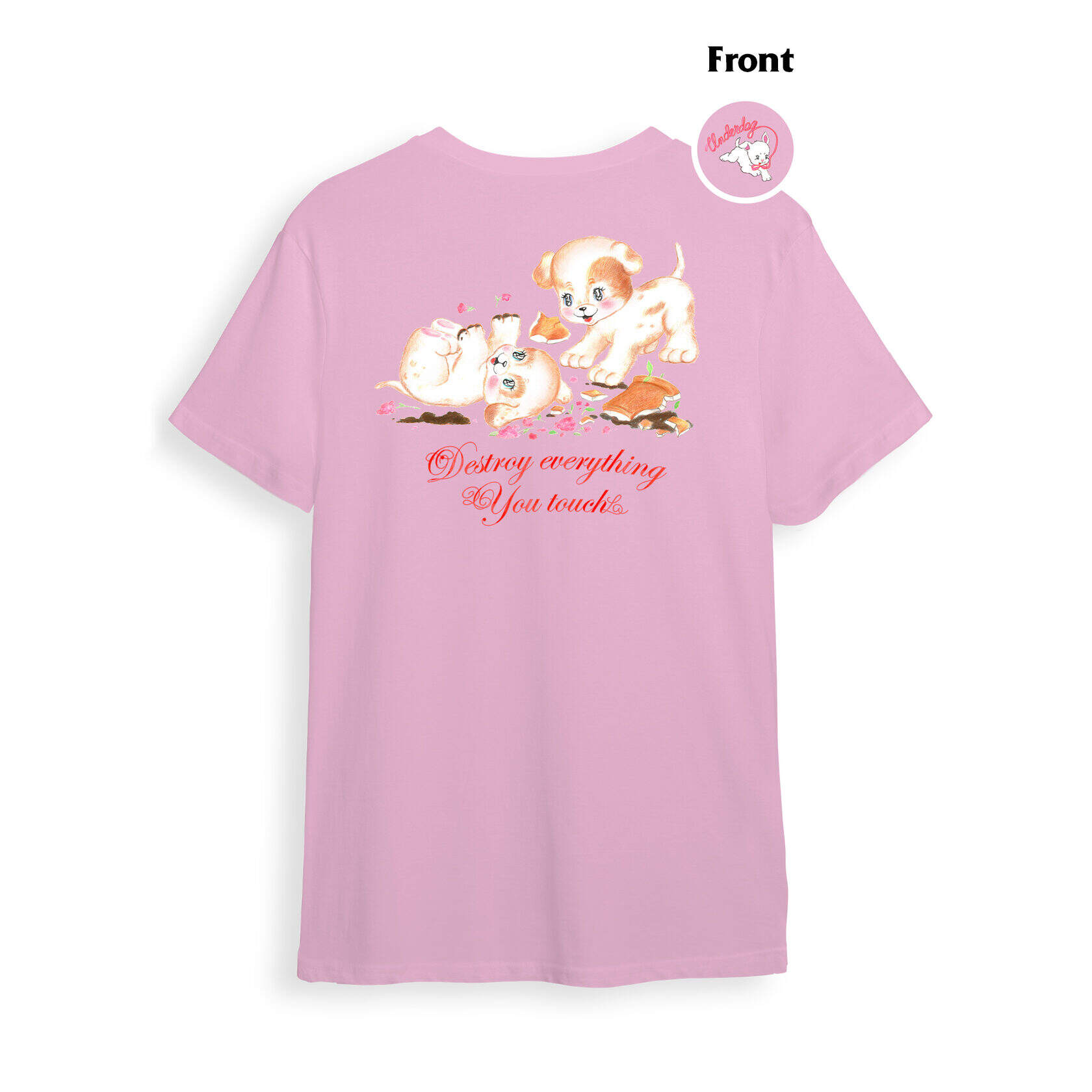 Underdog Destroy Everything T-Shirt / Pink Underdog Destroy Everything T-Shirt / Pink